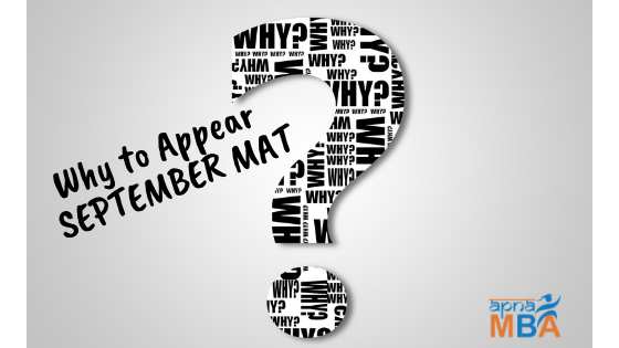 Why to appear September MAT 